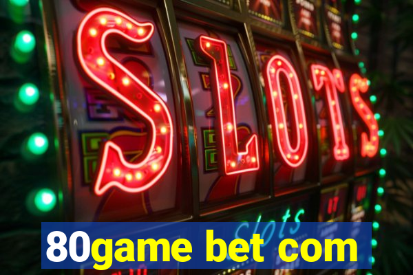 80game bet com